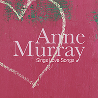 Anne Murray Sings Love Songs